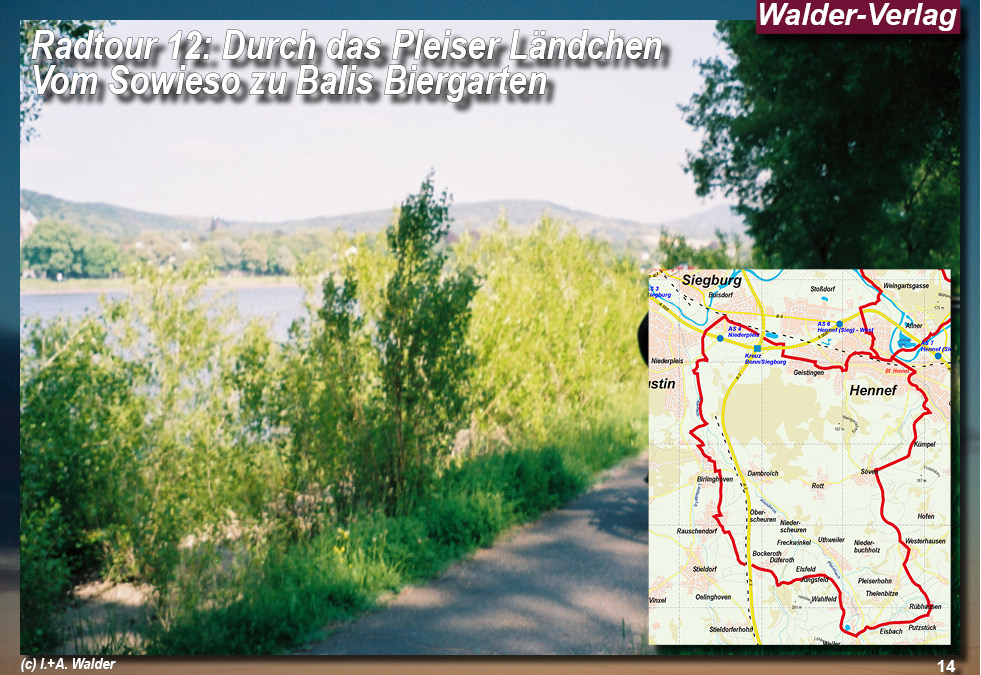 Walder-Verlag Reisetipps-Europa Radtour 12 - Durch das Pleiser Ländchen - Vom Sowieso zu Balis Biergarten